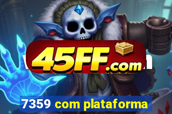 7359 com plataforma